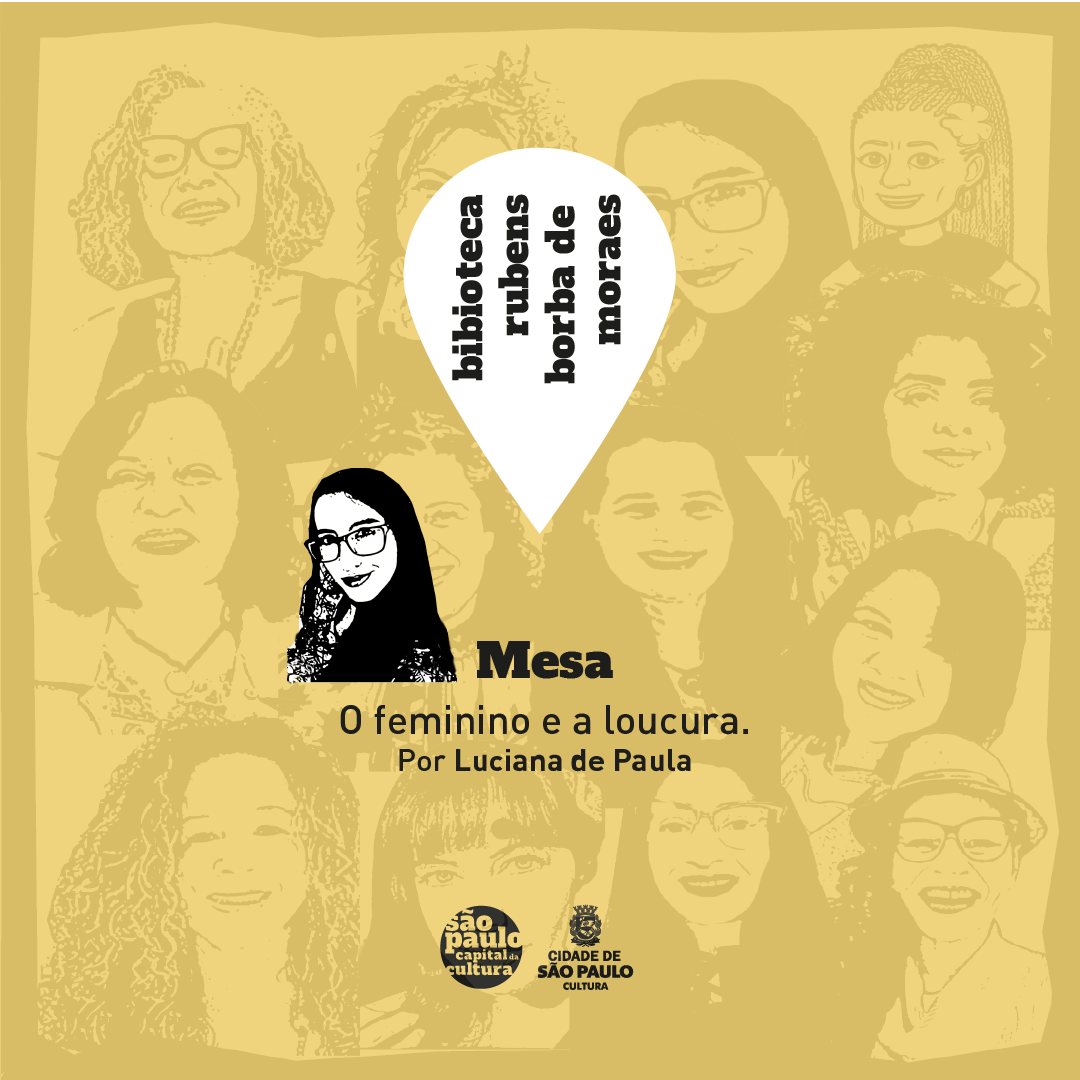Coletivo realiza oitava roda em projeto de circulação nas bibliotecas de São Paulo com o tema “O Feminino e a Loucura”